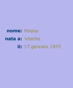 nome:

nata a:

il:
